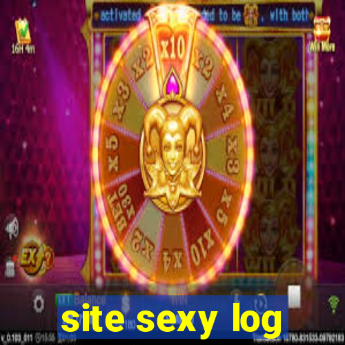 site sexy log